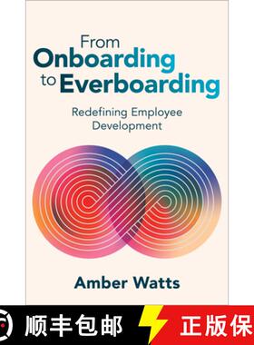 【3-4周达】From Onboarding to Everboarding : Redefining Employee Development [9781960231284]