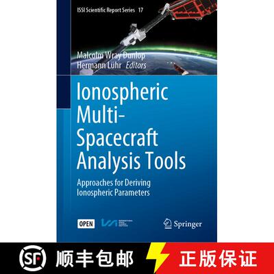 【3-4周达】Ionospheric Multi-Spacecraft Analysis Tools : Approaches for Deriving Ionospheric Parameters [9783030267315]