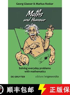 预订 Maths and Humour: Solving Everyday Problems with Mathematics [9783110663549]