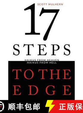 【3-4周达】Seventeen Steps to the Edge: Haikus from Heaven, Haikus from Hell [9781257894758]
