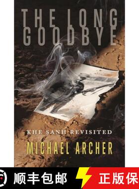 【3-4周达】The Long Goodbye: Khe Sanh Revisited [9781555717940]