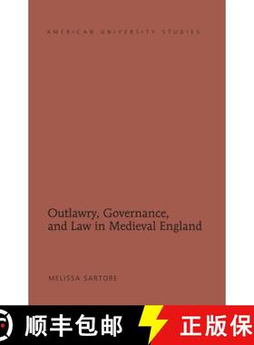 【3-4周达】Outlawry, Governance, and Law in Medieval England [9781433123573]