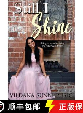 【3-4周达】Still I Shine: Refugee to radio, living the American Dream [9781642542509]