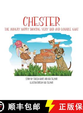 【3-4周达】Chester The Hungry, Happy, Dancing, Very Bad and Lovable Goat [9781958842287]