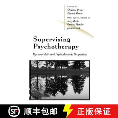【3-4周达】Supervising Psychotherapy: Psychoanalytic and Psychodynamic Perspectives [9780761968719]