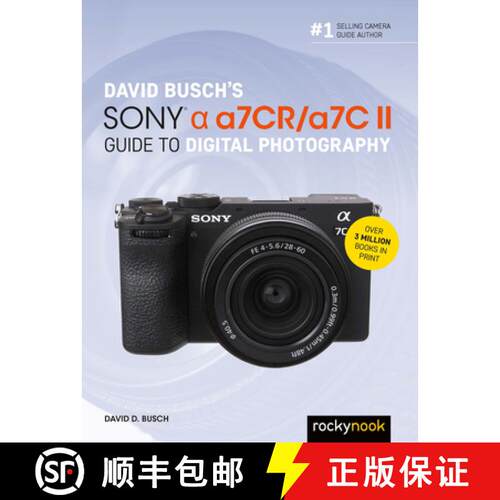 【3-4周达】David Busch's Sony Alpha A7cr/A7c II Guide to Digital Photography [9798888141960]