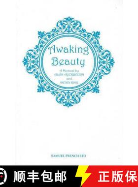 【3-4周达】Awaking Beauty : A Musical [9780573180026]