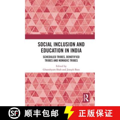 【3-4周达】Social Inclusion and Education in India: Scheduled Tribes, Denotified Tribes and Nomadic T... [9780367517540]