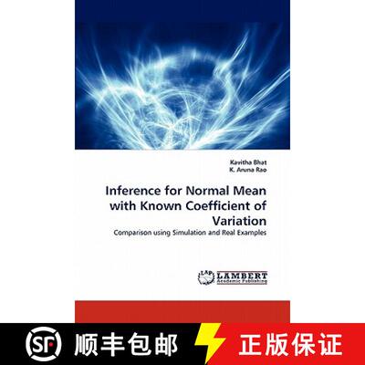 预订 Inference for Normal Mean with Known Coefficient of Variation [9783843392327]