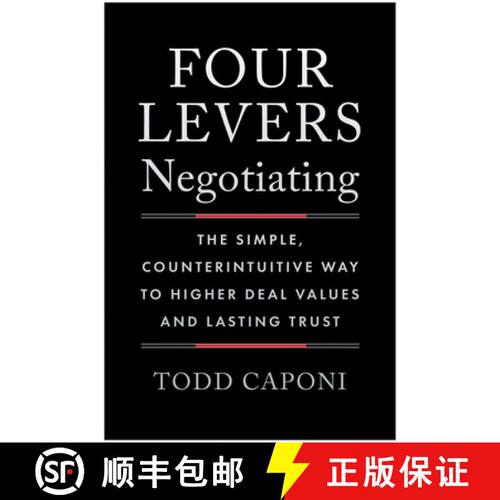 【3-4周达】精装 Four Levers Negotiating: The Simple, Counterintuitive Way to Higher Deal Values and L... [9781637748404]