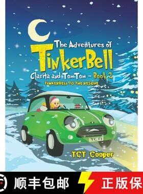 【3-4周达】Adventures of Tinkerbell, Clarita and TomTom – Book 2: Tinkerbell to the Rescue [9781035870981]