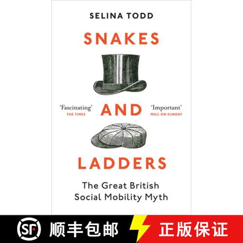 【3-4周达】The Snakes and Ladders: The Great British Social Mobility Myth [9781784703479]