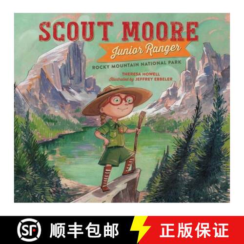 【3-4周达】精装 Scout Moore, Junior Ranger : Rocky Mountain National Park [9781493084869]