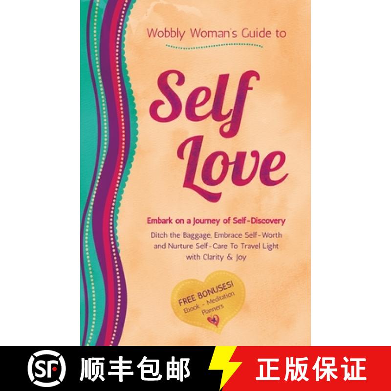 【3-4周达】Wobbly Woman's Guide to Self-Love: Embark on a journey of self-discovery. Ditch the baggag... [9780648513179]