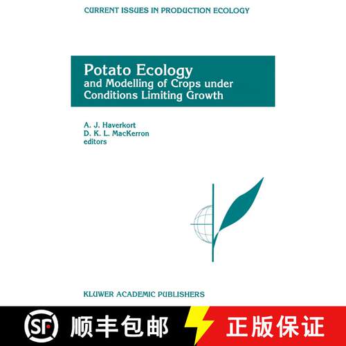 【3-4周达】精装 Potato Ecology And modelling of crops under conditions limiting growth: Proceedings o... [9780792334125]