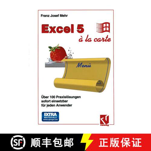 【3-4周达】Excel 5 A La Carte: UEber 100 Praxisloesungen Sofort Einsetzbar Fur Jeden Anwender [9783322872418]