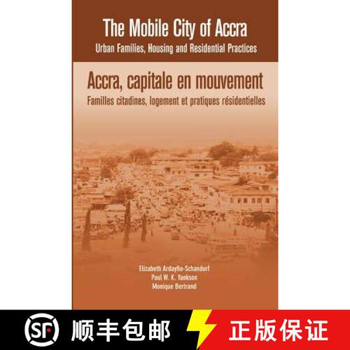 【3-4周达】The Mobile City of Accra. Urban Families, Housing and Residential Practices [9782869785458]