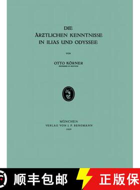 【3-4周达】Die AErƶtlichen Kenntnisse in Ilias Und Odyssee [9783642505751]