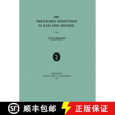 【3-4周达】Die AErƶtlichen Kenntnisse in Ilias Und Odyssee [9783642505751]