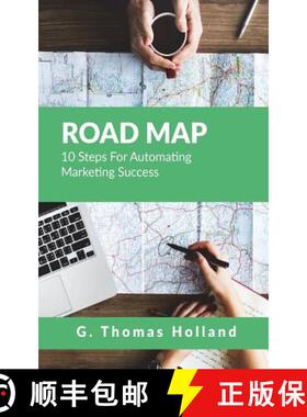 预订 Road Map: 10 Steps For Automating Marketing Success [9780692140352]