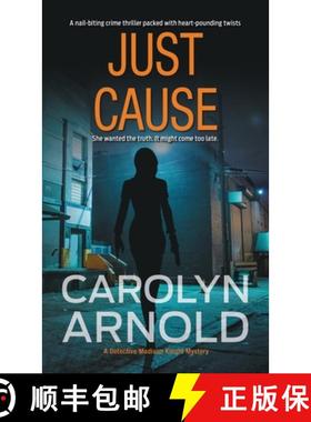 【3-4周达】Just Cause: A nail-biting crime thriller packed with heart-pounding twists [9781988353104]