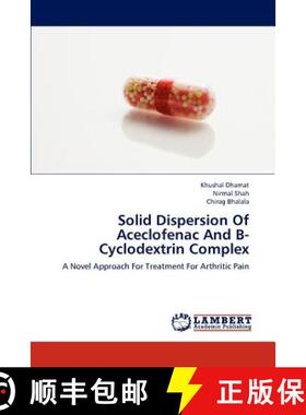 预订 Solid Dispersion Of Aceclofenac And B-Cyclodextrin Complex [9783659161940]