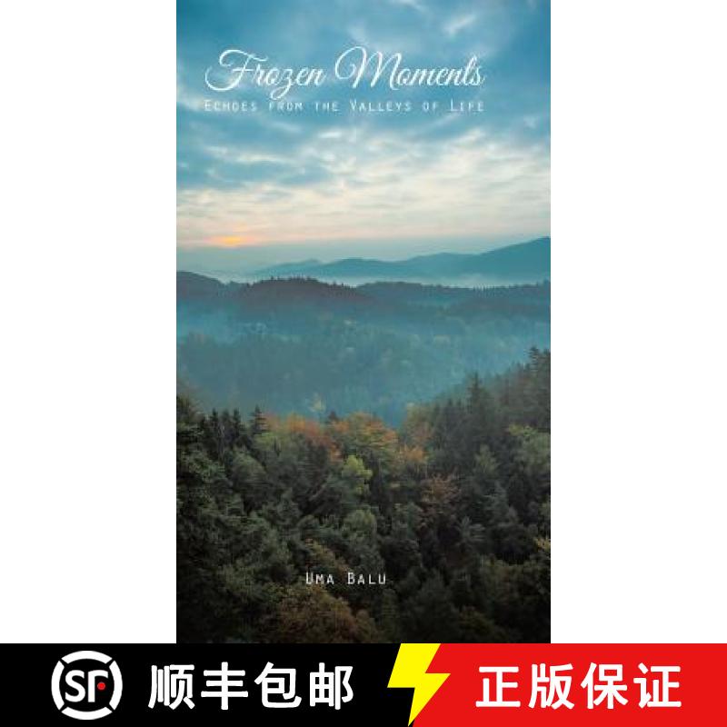 【2-3周达】Frozen Moments: Echoes from the Valleys of Life [9781482840971]