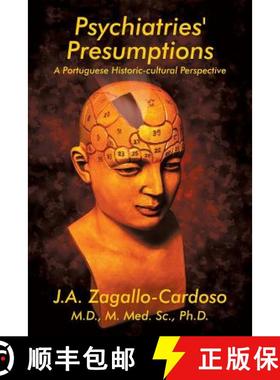 【3-4周达】Psychiatries' Presumptions: A Portuguese Historic-cultural Perspective [9781631356971]