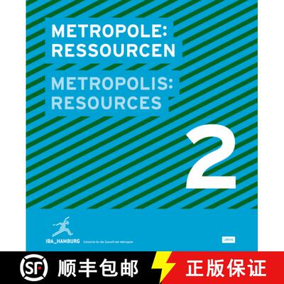 【3-4周达】精装 Metropole 2: Ressourcen: IBA Hamburg Entwurfe Fur Die Zukunft Der Metropole [9783939633914]