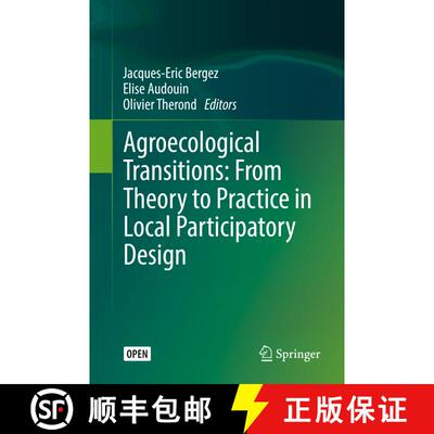 【3-4周达】精装 Agroecological Transitions: From Theory to Practice in Local Participatory Design: A ... [9783030019525]