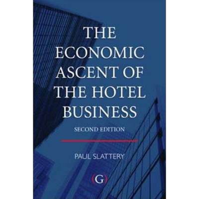 【4周达】Economic Ascent of the Hotel Business [9781906884673]