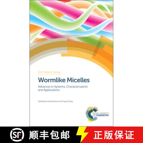 【3-4周达】精装 Wormlike Micelles : Advances in Systems, Characterisation and Applications [9781782625162]