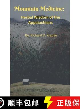 【3-4周达】Mountain Medicine: Herbal Wisdom of the Appalachians [9798227710628]
