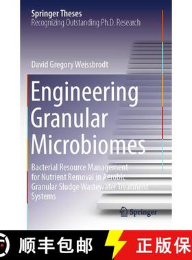 【3-4周达】Engineering Granular Microbiomes: Bacterial Resource Management for Nutrient Removal in Ae... [9783031410116]