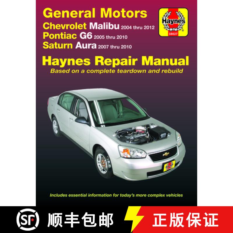 【3-4周达】Chevrolet Malibu 2004 Thru 2012, Pontiac G6 2005-2010 & Saturn Aura 2007-2010 Haynes Repai... [9781620922828]