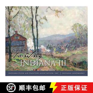 【3-4周达】Painting Indiana III: Heritage of Place [9780253008527]