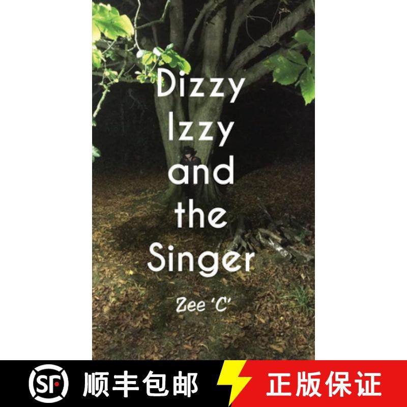 【3-4周达】Dizzy Izzy and the Singer [9781789553758]