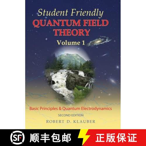 【3-4周达】Student Friendly Quantum Field Theory Volume 1: Basic Principles and Quantum Electrodynamics [9780984513949]