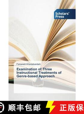 预订 Examination of Three Instructional Treatments of Genre-Based Approach [9783639708158]