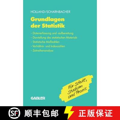 【3-4周达】Grundlagen Der Statistik: Datenerfassung Und -Aufbereitung, Darstellung Des Statistischen ... [9783663021452]