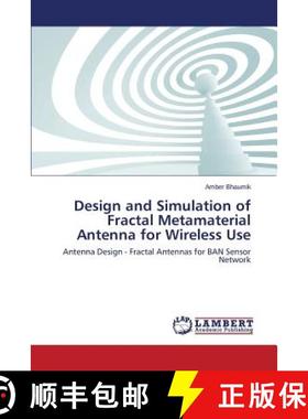 预订 Design and Simulation of Fractal Metamaterial Antenna for Wireless Use [9783659195310]