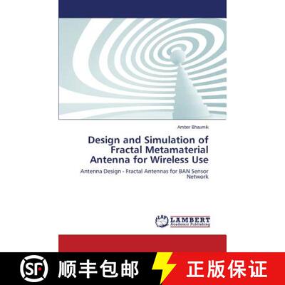 预订 Design and Simulation of Fractal Metamaterial Antenna for Wireless Use [9783659195310]