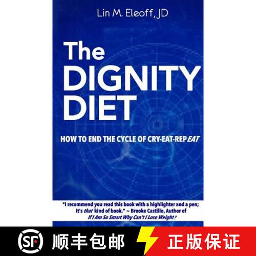 【3-4周达】The Dignity Diet: How to End the Cycle of Cry-Eat-Repeat [9780983286806]