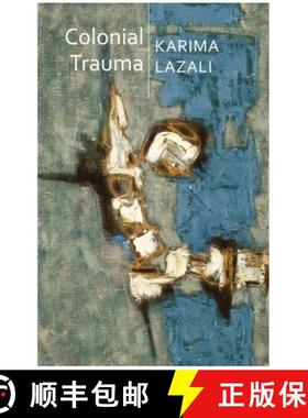 【3-4周达】Colonial Trauma - A Study of the Psychic and Political Consequences of Colonial Oppression... [9781509541034]