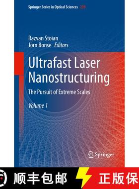 【3-4周达】Ultrafast Laser Nanostructuring: The Pursuit of Extreme Scales [9783031147517]