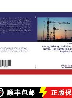 预订 Energy: History, Definitions, Forms, Transformation and Applications [9783330029392]