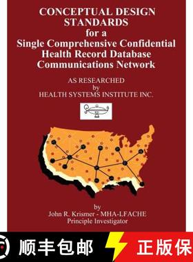 预订 Conceptual Design Standards for a Single Comprehensive Confidential Health Record Database Commu... [9781771433006]