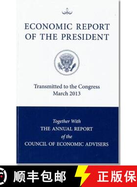 预订 Economic Report of the President, Transmitted to the Congress March 2013 Together with the Annua... [9780160917370]