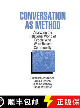 【3-4周达】Conversation As Method: Analyzing the Relational World of People Who Were Raised Communally [9780761905134]
