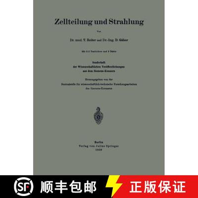 【3-4周达】Zellteilung und Strahlung : Sonderheft der Wissenschaftlichen Veröffentlichungen aus dem ... [9783642505225]